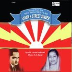 Songs From The New Theatres Films Street Singer & Lagan - Dr Rakesh Mittal Song Download